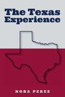 The Texas Experience 9655788660 Book Cover