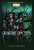 The Genesis Ghosts 0578825341 Book Cover