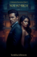 Not So Rich (Crimson Secrets) B0GJQWZKPV Book Cover