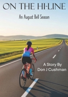 On The Hi-Line: An August Bell Season 1069185744 Book Cover