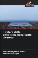 Il valore della doxiciclina nella colite ulcerosa 6205822849 Book Cover
