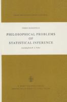 Philosophical Problems of Statistical Inference: Learning from R.A. Fisher (Theory and Decision Library) 9027709653 Book Cover