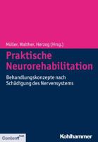 Praktische Neurorehabilitation: Behandlungskonzepte Nach Schadigung Des Nervensystems 3170198890 Book Cover