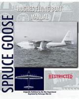 Hughes Flying Boat Manual 1935327704 Book Cover