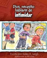 Dios, Necesito Hablarte Deintimidar 0758646844 Book Cover