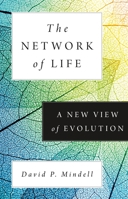 The Network of Life: A New View of Evolution 0691228779 Book Cover