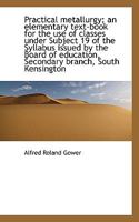Practical Metallurgy 1017571171 Book Cover