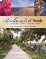 Backroads of Florida: Your Guide to the Most Scenic Adventures 0760332266 Book Cover