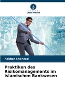 Praktiken des Risikomanagements im islamischen Bankwesen (German Edition) 6207937503 Book Cover