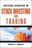 Getting Started in Stock Investing and Trading [Paperback] [May 29, 2013] Michael C. Thomsett 0470880775 Book Cover