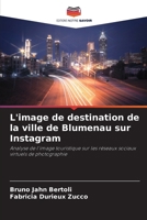 L'image de destination de la ville de Blumenau sur Instagram (French Edition) 3330500123 Book Cover