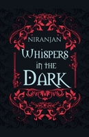 Whispers in the Dark 1393820573 Book Cover