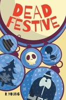 Dead Festive B09MYVSJVJ Book Cover
