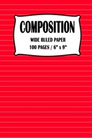 Composition Wide Ruled Paper Notebook: Red Cover 100 pages 6 x 9 inch 1711354163 Book Cover