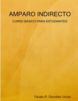 AMPARO INDIRECTO 0557021723 Book Cover