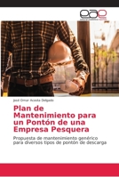 Plan de Mantenimiento para un Pontón de una Empresa Pesquera 6202147830 Book Cover