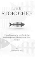 The Stoic Chef: Stoic Chef B088N422S7 Book Cover