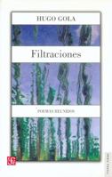 Filtraciones. Poemas reunidos (Spanish Edition) 9681671945 Book Cover