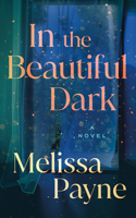 In the Beautiful Dark 1662515758 Book Cover