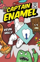 Captain Enamel 1645382648 Book Cover