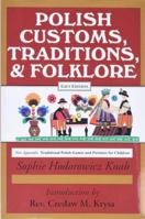 Polish Customs, Traditions and Folklore 0781800684 Book Cover