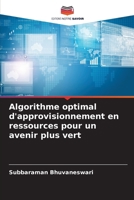 Algorithme optimal d'approvisionnement en ressources pour un avenir plus vert 6209672558 Book Cover
