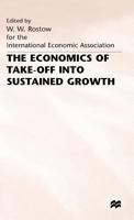 The Economics of Take-Off Into Sustained Growth 0333406397 Book Cover