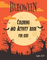 Halloween coloring and activity book for kids ages 4-9: alphabet tracing, A Cute Coloring Book with Fun, Easy, and Relaxing, Halloween Word search puzzle B08L5RM4BH Book Cover