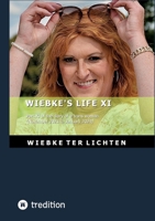 Wiebke's Life XI: Part XI of the diary of a trans woman (November 2023 to Januar 2024) 3384794508 Book Cover
