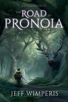 Generation VI: The Road to Pronoia B0GVRR9CF6 Book Cover