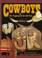 Cowboys & the Trappings of the Old West 0939549131 Book Cover