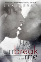 Unbreak Me 0985872586 Book Cover