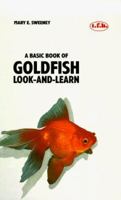 A Basic Book of Goldfish: Look-And-Learn 0793800641 Book Cover