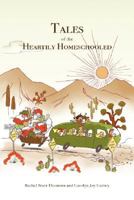 Tales of the Heartily Homeschooled 0973959177 Book Cover