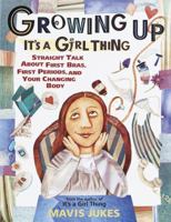 Growing Up: It's a Girl Thing 0679890270 Book Cover