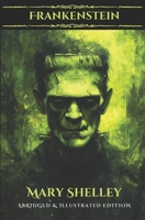 Frankenstein : Abridged and Illustrated Classic 1969657030 Book Cover