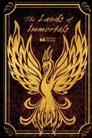 The Lands of Immortals 1105836681 Book Cover