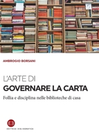 L'arte di governare la carta (Italian Edition) 8870759369 Book Cover