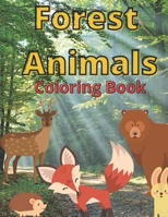 Forest Animals: Coloring Book For Children Learn At Home Pictures And Descriptions B08QBYKK78 Book Cover