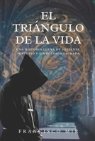 El triángulo de la vida B088VYT3KR Book Cover