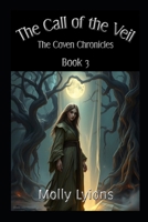 The Call of the Veil: The Coven Chronicles B0DWXYGHD9 Book Cover