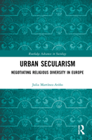 Urban Secularism: Negotiating Religious Diversity in Europe 0367696932 Book Cover
