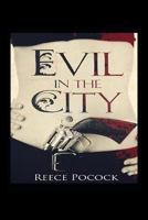 Evil in the City: Engaging Set of Short Stories 1973334984 Book Cover