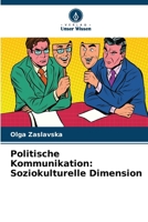 Politische Kommunikation: Soziokulturelle Dimension (German Edition) 6207978595 Book Cover