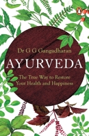 Ayurveda, The true way to restore yohr health and happiness 0143451979 Book Cover