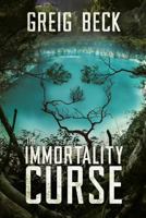The Immortality Curse 1760553727 Book Cover