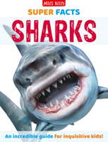 Super Facts Sharks: An Expert-Written Children's Non-Fiction Hardback About Wildlife and the Ocean 1835150144 Book Cover