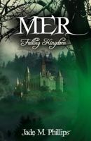 Mer: Falling Kingdom 0989731804 Book Cover