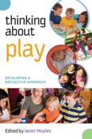 Thinking about Play: Developing a Reflective Approach 0335241085 Book Cover