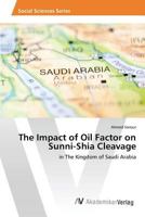 The Impact of Oil Factor on Sunni-Shia Cleavage 3639880358 Book Cover
